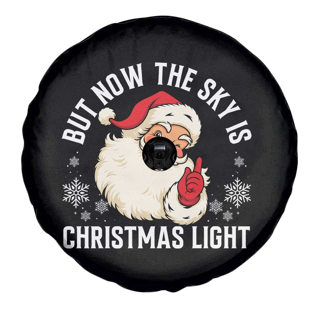 Santa Opalite Christmas Spare Tire Cover But Now The Sky Is Xmas Light - Wonder Print Shop