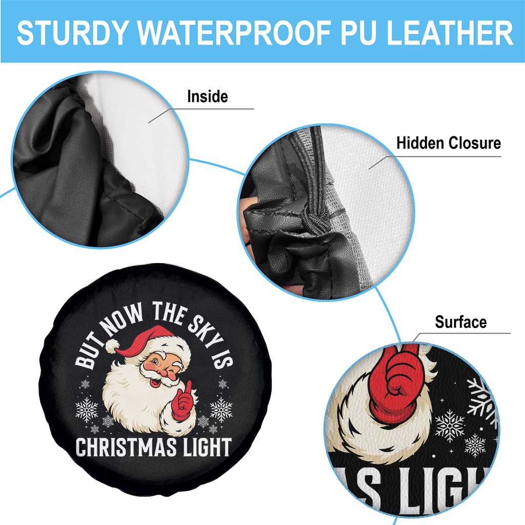 Santa Opalite Christmas Spare Tire Cover But Now The Sky Is Xmas Light - Wonder Print Shop