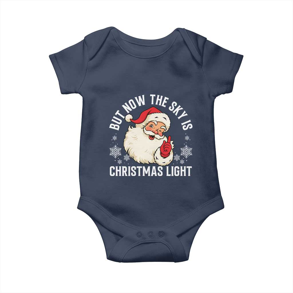 Santa Opalite Christmas Baby Onesie But Now The Sky Is Xmas Light - Wonder Print Shop