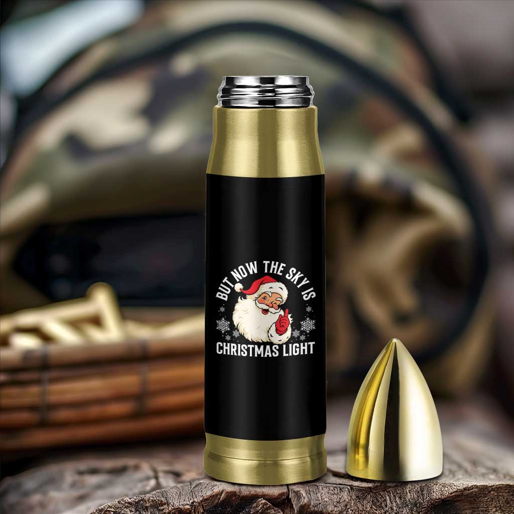 Santa Opalite Christmas Bullet Tumbler But Now The Sky Is Xmas Light - Wonder Print Shop