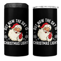 Santa Opalite Christmas 4 in 1 Can Cooler Tumbler But Now The Sky Is Xmas Light - Wonder Print Shop