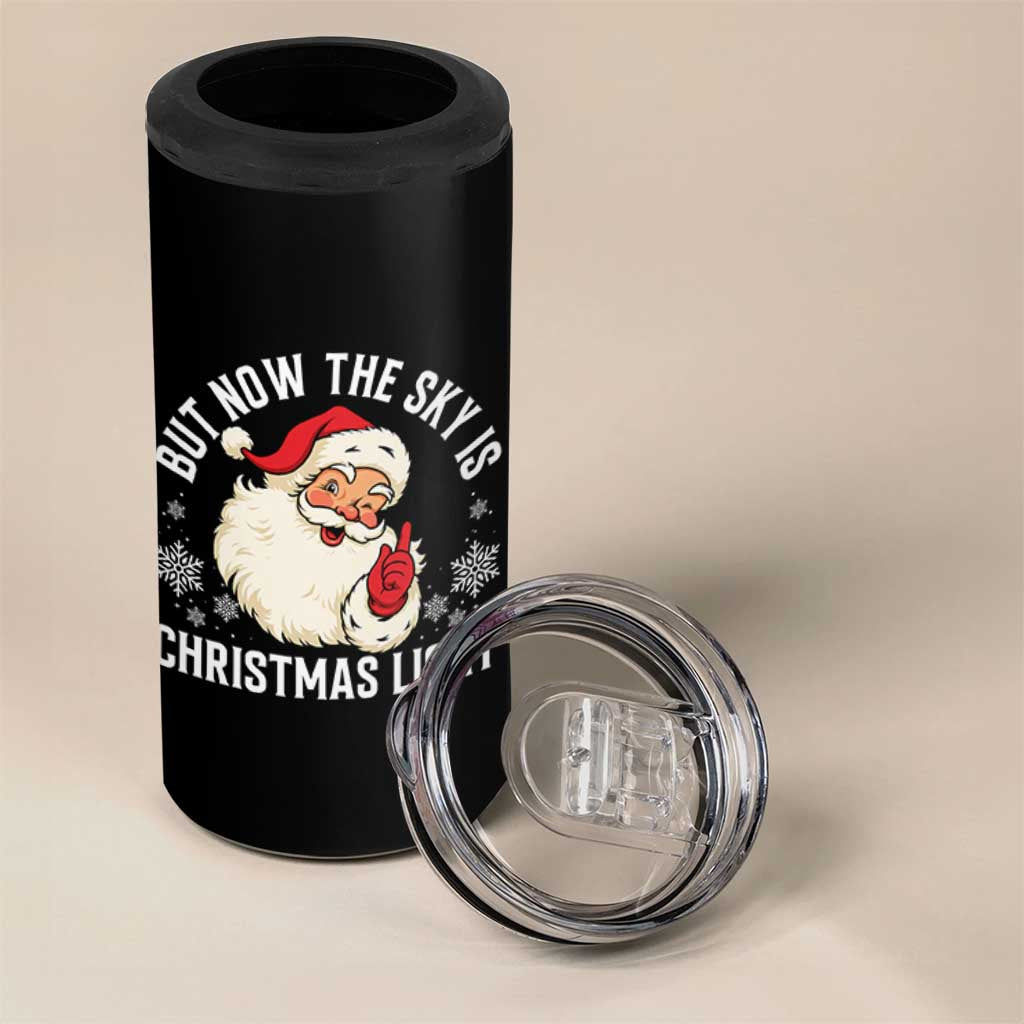 Santa Opalite Christmas 4 in 1 Can Cooler Tumbler But Now The Sky Is Xmas Light - Wonder Print Shop