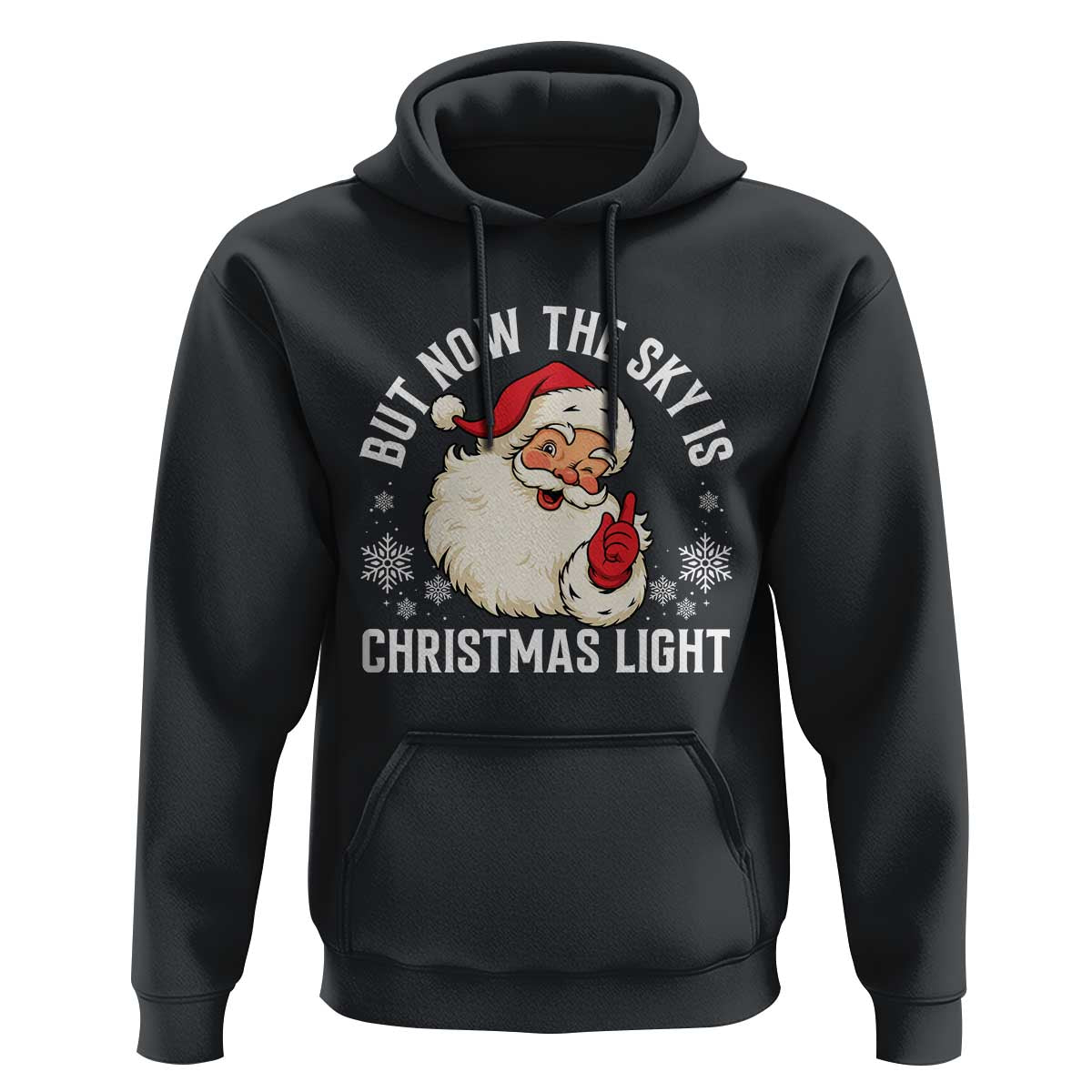 Santa Opalite Christmas Hoodie But Now The Sky Is Xmas Light - Wonder Print Shop