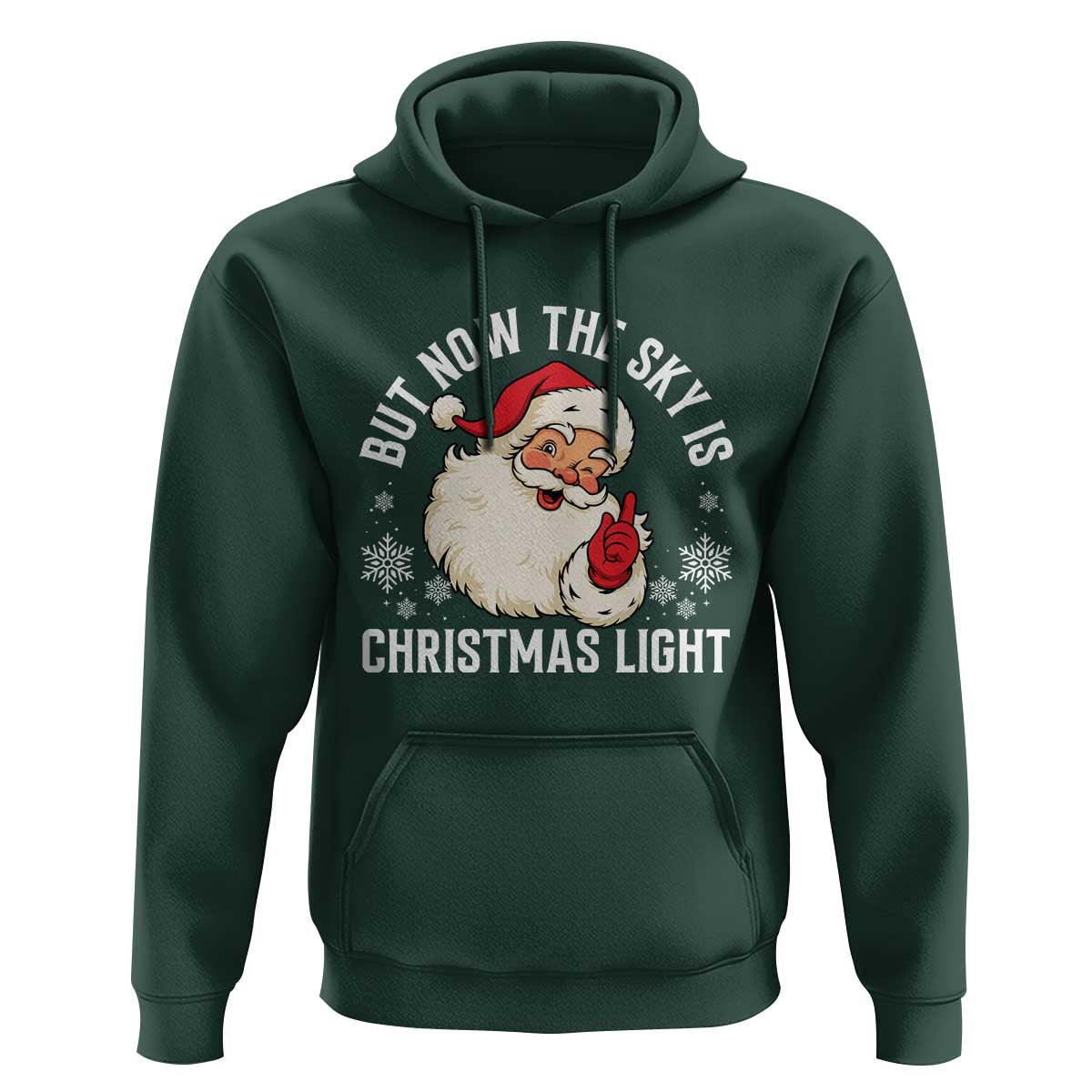 Santa Opalite Christmas Hoodie But Now The Sky Is Xmas Light - Wonder Print Shop