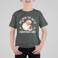 Santa Opalite Christmas T Shirt For Kid But Now The Sky Is Xmas Light - Wonder Print Shop