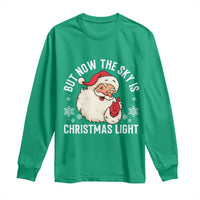 Santa Opalite Christmas Long Sleeve Shirt But Now The Sky Is Xmas Light - Wonder Print Shop