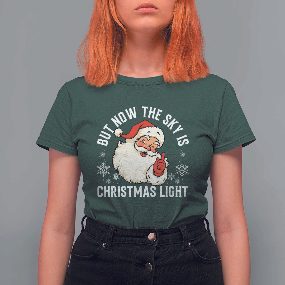 Santa Opalite Christmas T Shirt For Women But Now The Sky Is Xmas Light - Wonder Print Shop