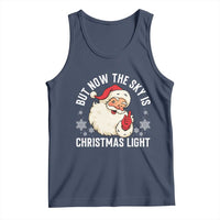 Santa Opalite Christmas Tank Top But Now The Sky Is Xmas Light - Wonder Print Shop