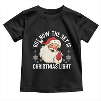 Santa Opalite Christmas Toddler T Shirt But Now The Sky Is Xmas Light - Wonder Print Shop
