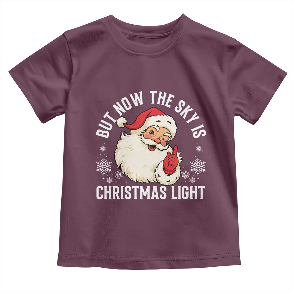 Santa Opalite Christmas Toddler T Shirt But Now The Sky Is Xmas Light - Wonder Print Shop