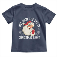 Santa Opalite Christmas Toddler T Shirt But Now The Sky Is Xmas Light - Wonder Print Shop