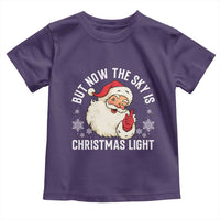 Santa Opalite Christmas Toddler T Shirt But Now The Sky Is Xmas Light - Wonder Print Shop