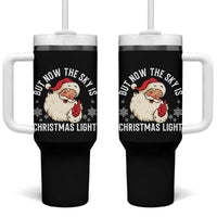 Santa Opalite Christmas Tumbler With Handle But Now The Sky Is Xmas Light - Wonder Print Shop