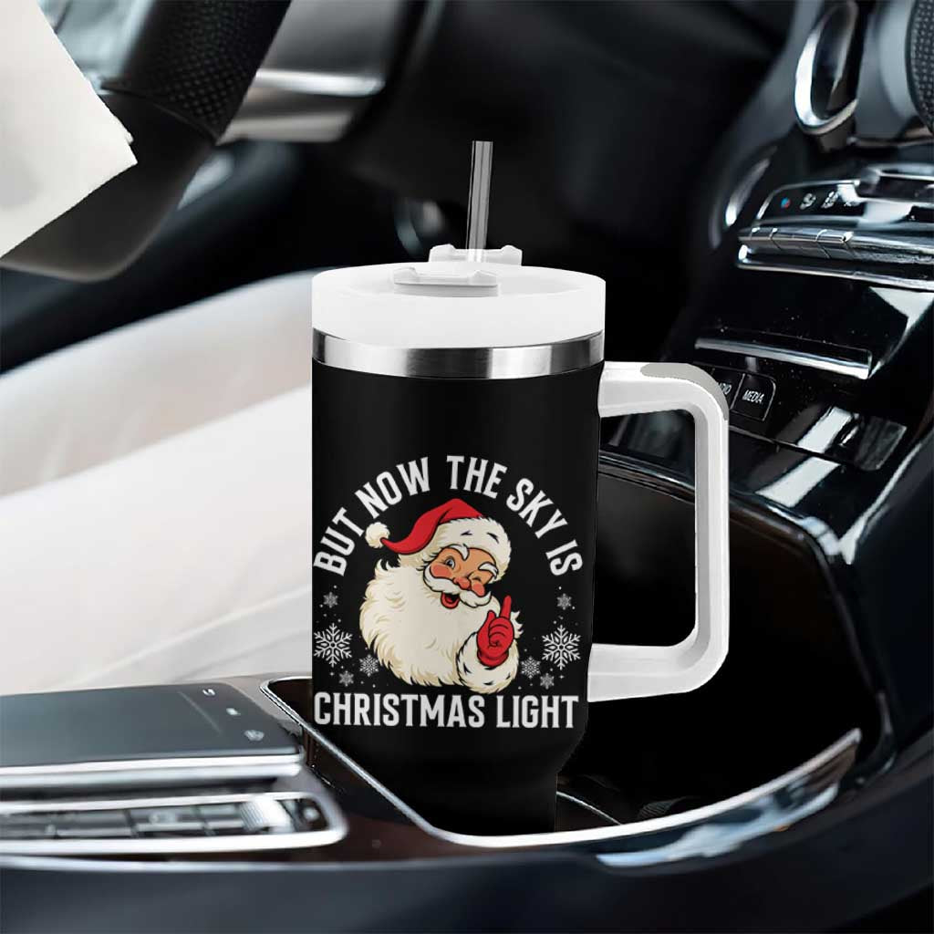 Santa Opalite Christmas Tumbler With Handle But Now The Sky Is Xmas Light - Wonder Print Shop