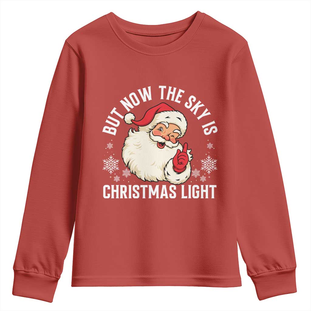 Santa Opalite Christmas Youth Sweatshirt But Now The Sky Is Xmas Light - Wonder Print Shop