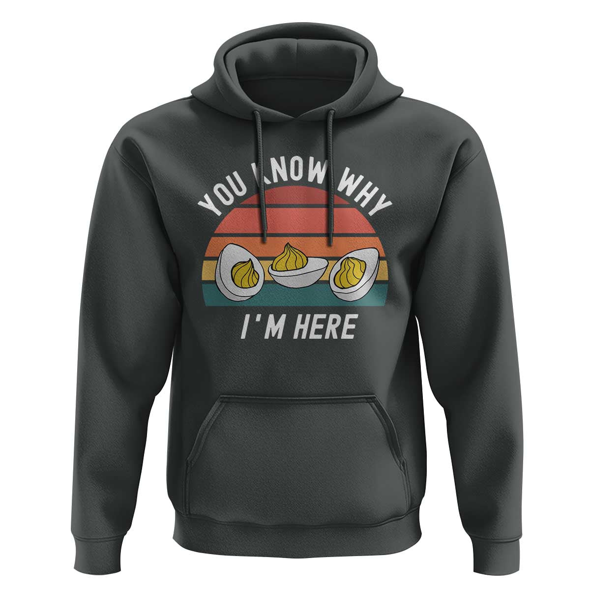 Funny Thanksgiving Dinner Hoodie You Know Why I Am Here - Wonder Print Shop