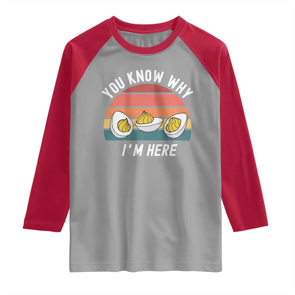 Funny Thanksgiving Dinner Raglan Shirt You Know Why I Am Here - Wonder Print Shop