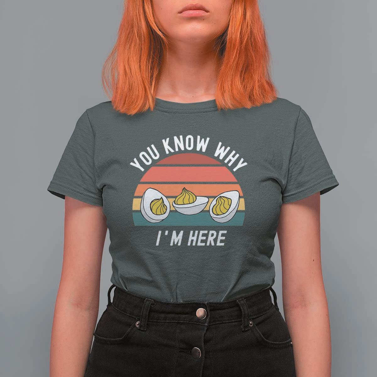 Funny Thanksgiving Dinner T Shirt For Women You Know Why I Am Here - Wonder Print Shop