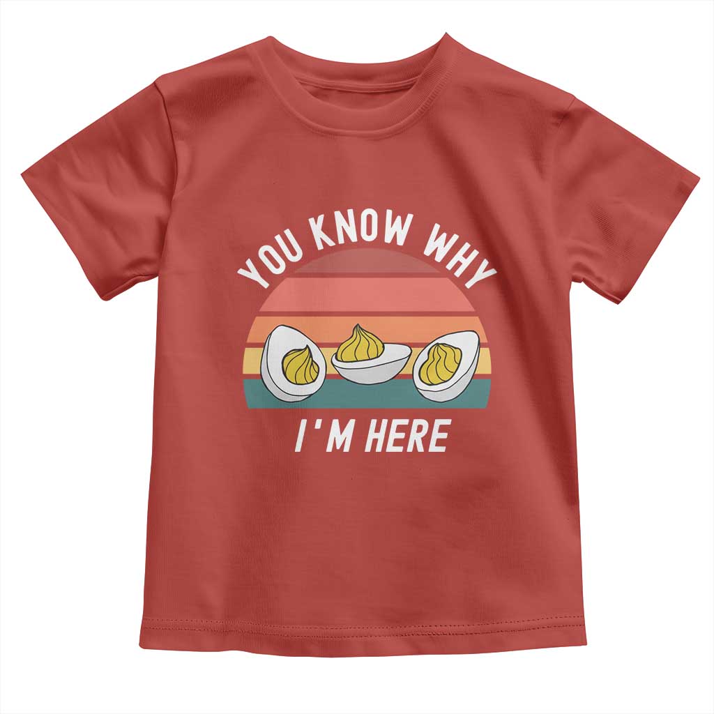 Funny Thanksgiving Dinner Toddler T Shirt You Know Why I Am Here - Wonder Print Shop