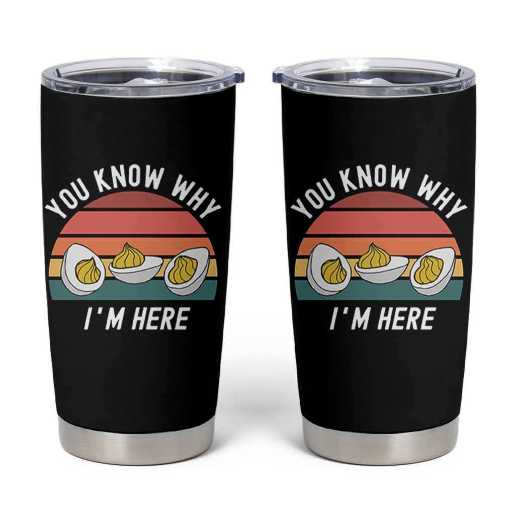 Funny Thanksgiving Dinner Tumbler Cup You Know Why I Am Here - Wonder Print Shop