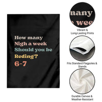 67 Six Seven Meme Garden Flag How Many Nights Reading 67 - Wonder Print Shop