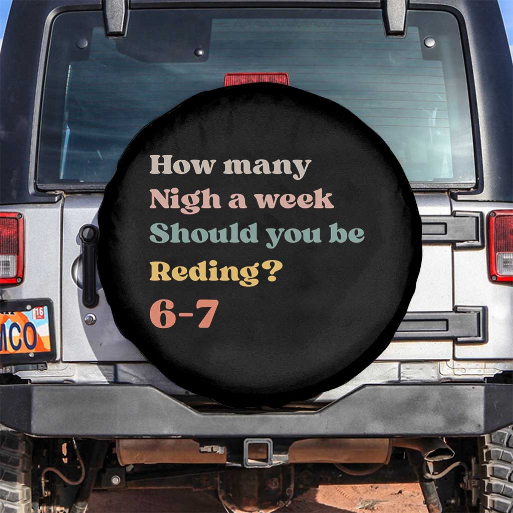 67 Six Seven Meme Spare Tire Cover How Many Nights Reading 67 - Wonder Print Shop