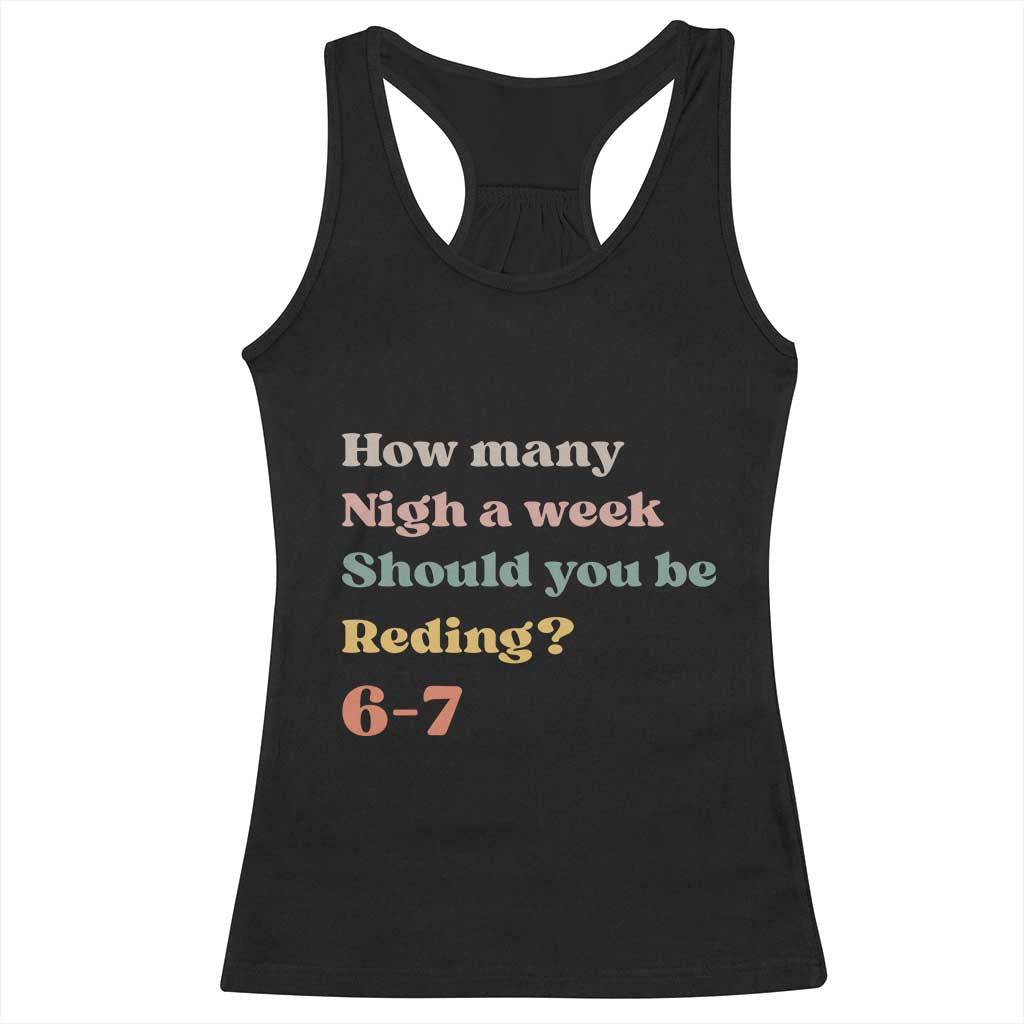 67 Six Seven Meme Racerback Tank Top How Many Nights Reading 67 - Wonder Print Shop