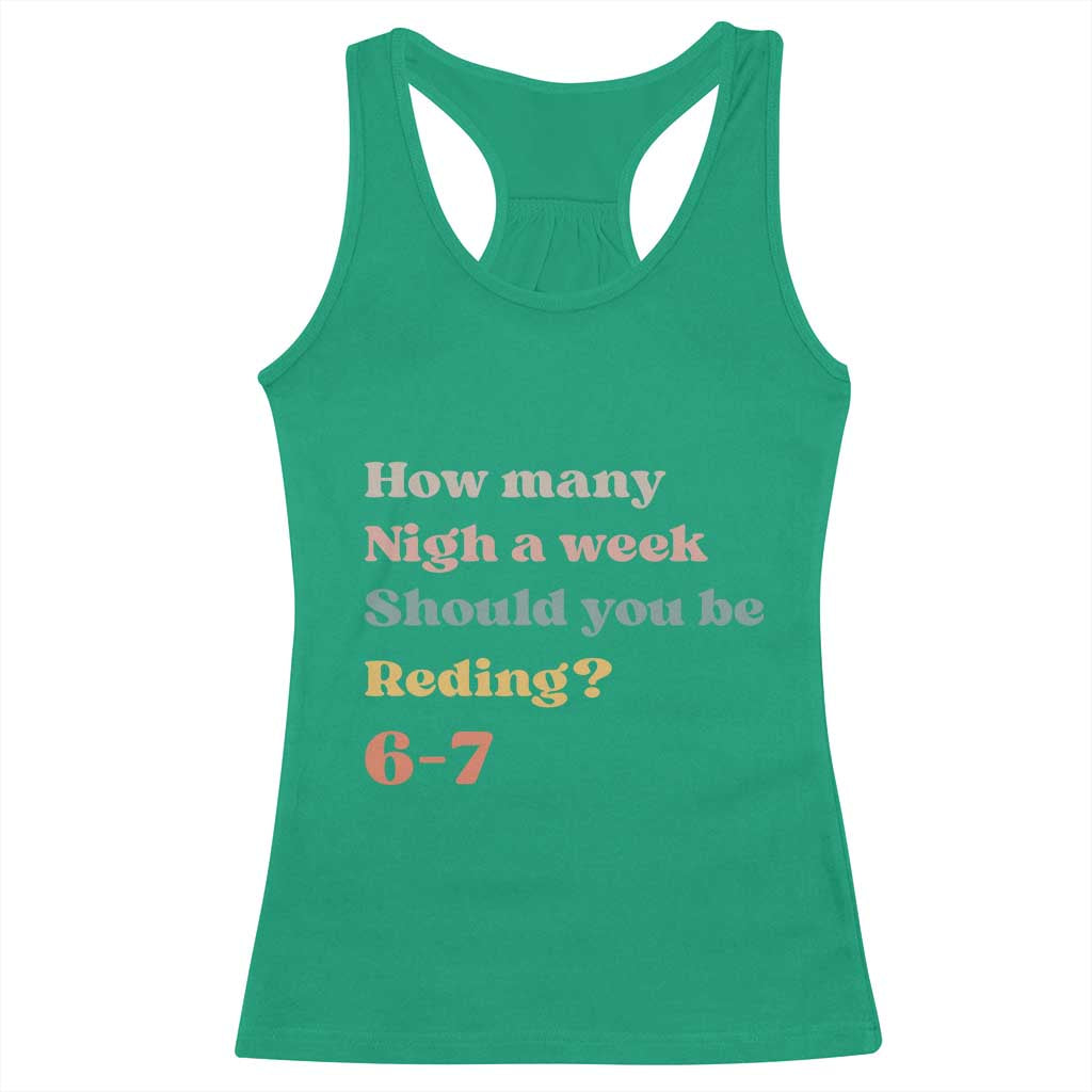 67 Six Seven Meme Racerback Tank Top How Many Nights Reading 67 - Wonder Print Shop