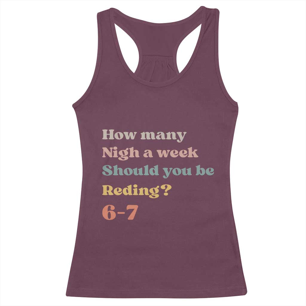 67 Six Seven Meme Racerback Tank Top How Many Nights Reading 67 - Wonder Print Shop