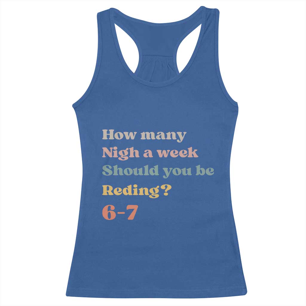 67 Six Seven Meme Racerback Tank Top How Many Nights Reading 67 - Wonder Print Shop