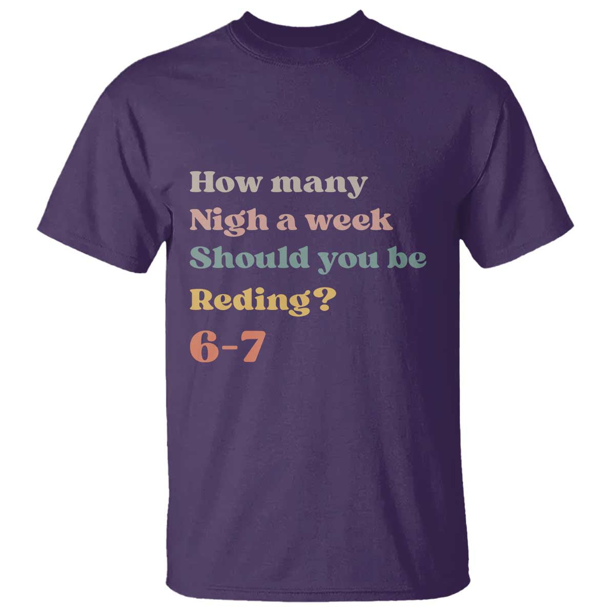 67 Six Seven Meme T Shirt How Many Nights Reading 67 - Wonder Print Shop