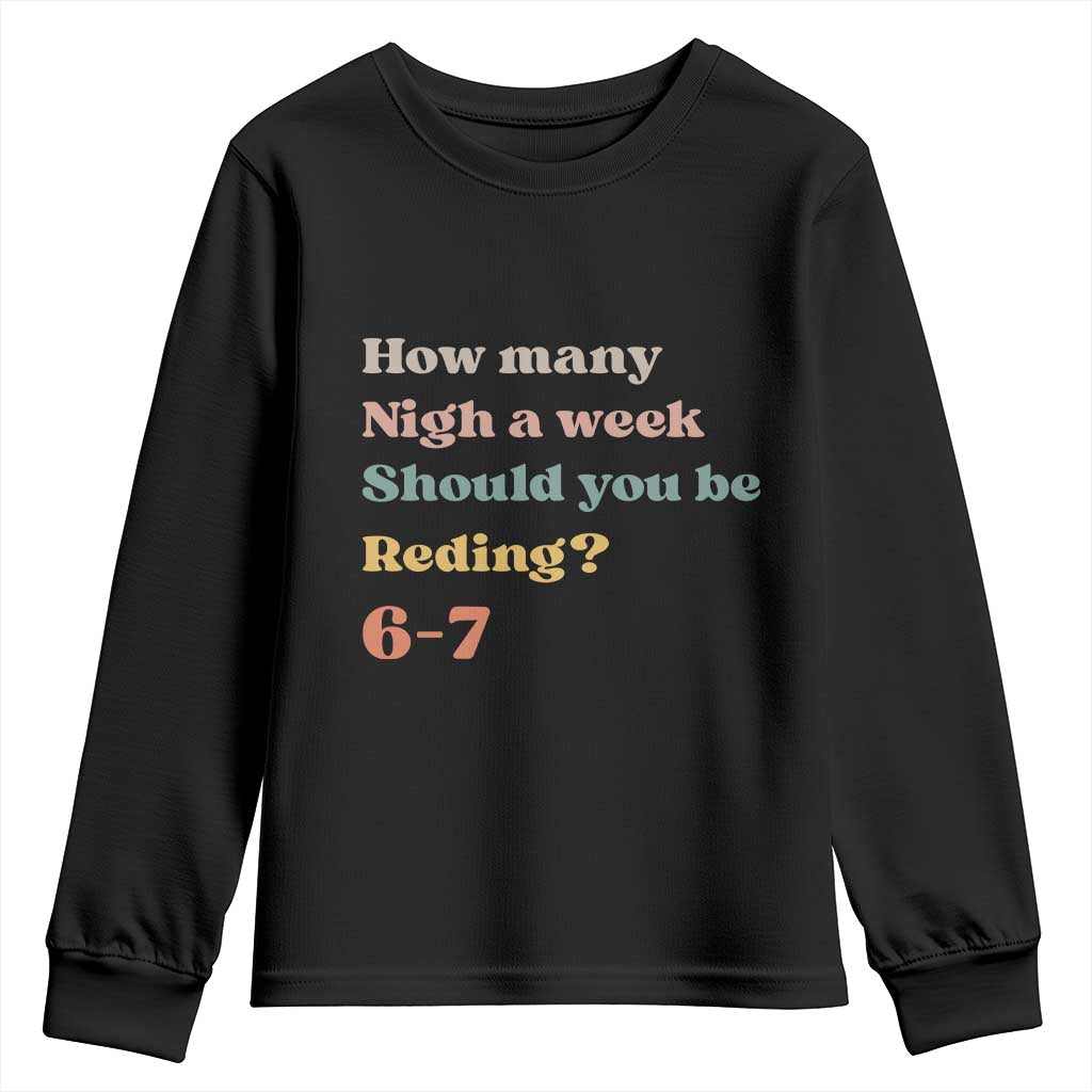 67 Six Seven Meme Youth Sweatshirt How Many Nights Reading 67 - Wonder Print Shop