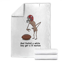 God Forbid a White Boy Get a Lil Motion Throw Blanket Marcus The Worm Robert Meme Funny Internet Quote - Wonder Print Shop