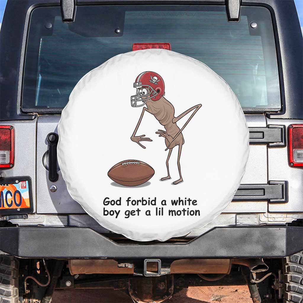 God Forbid a White Boy Get a Lil Motion Spare Tire Cover Marcus The Worm Robert Meme Funny Internet Quote - Wonder Print Shop