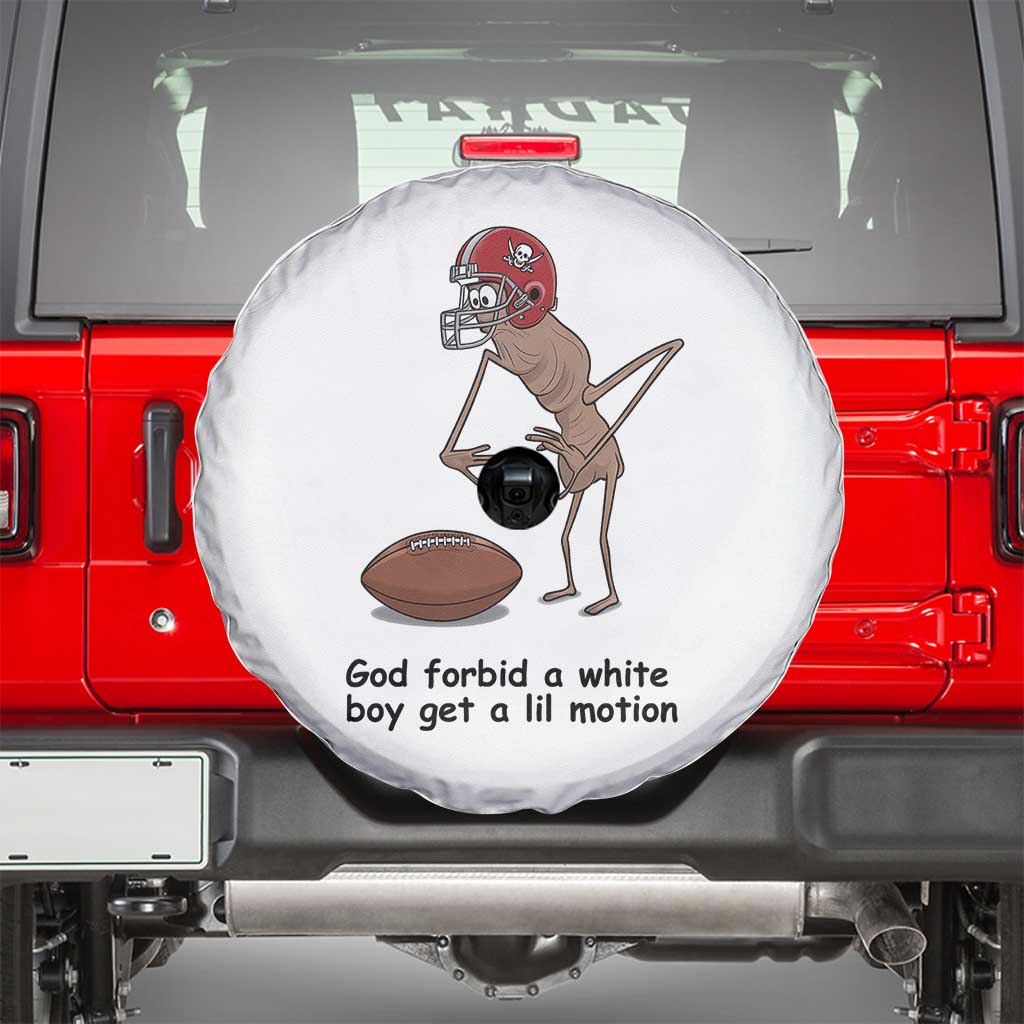 God Forbid a White Boy Get a Lil Motion Spare Tire Cover Marcus The Worm Robert Meme Funny Internet Quote - Wonder Print Shop
