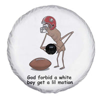 God Forbid a White Boy Get a Lil Motion Spare Tire Cover Marcus The Worm Robert Meme Funny Internet Quote - Wonder Print Shop