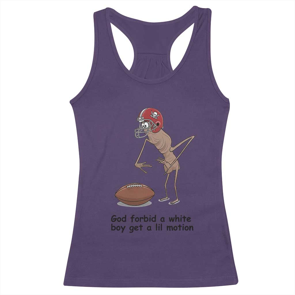 God Forbid a White Boy Get a Lil Motion Racerback Tank Top Marcus The Worm Robert Meme Funny Internet Quote - Wonder Print Shop