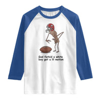 God Forbid a White Boy Get a Lil Motion Raglan Shirt Marcus The Worm Robert Meme Funny Internet Quote - Wonder Print Shop
