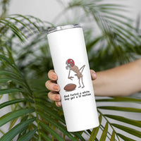God Forbid a White Boy Get a Lil Motion Skinny Tumbler Marcus The Worm Robert Meme Funny Internet Quote - Wonder Print Shop