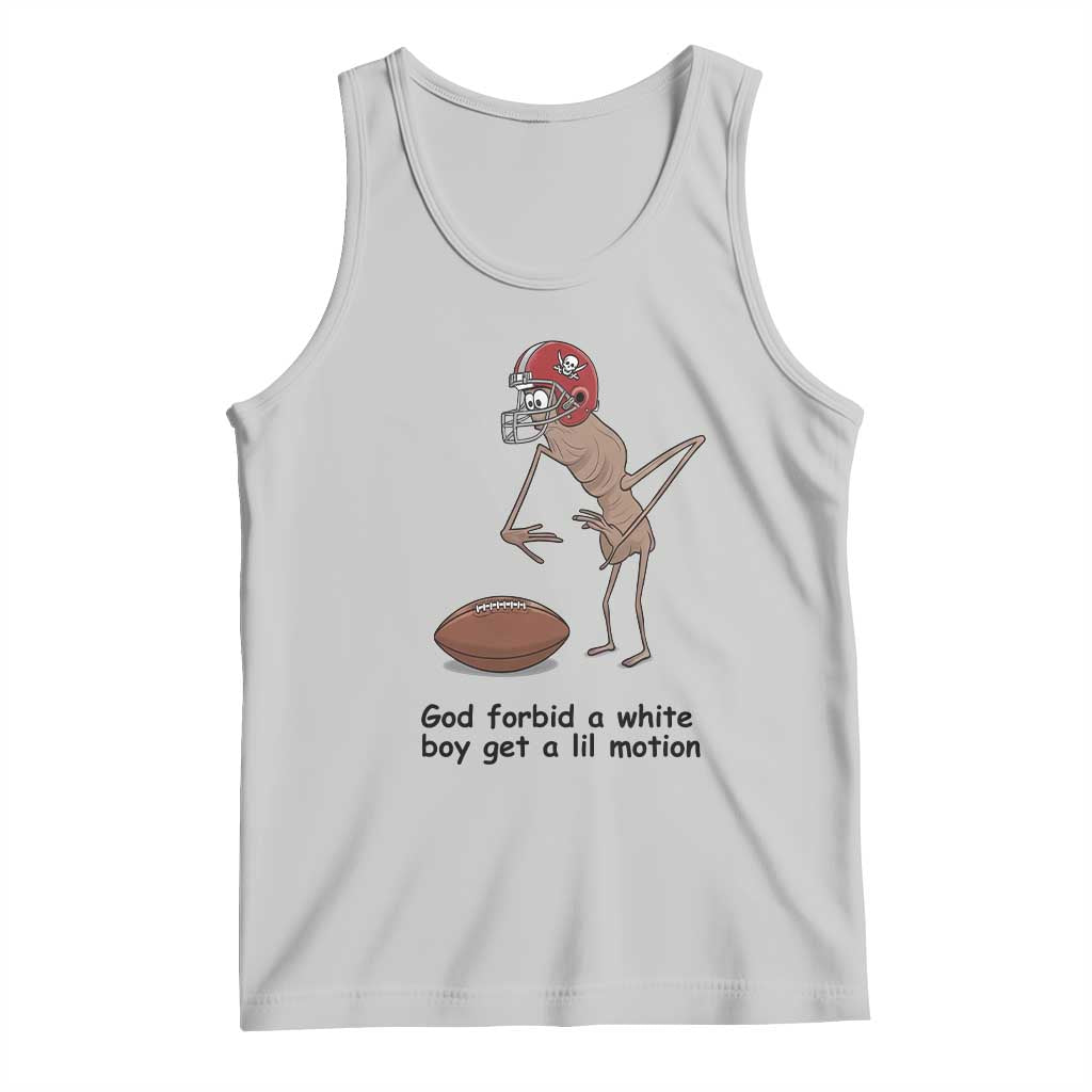 God Forbid a White Boy Get a Lil Motion Tank Top Marcus The Worm Robert Meme Funny Internet Quote - Wonder Print Shop