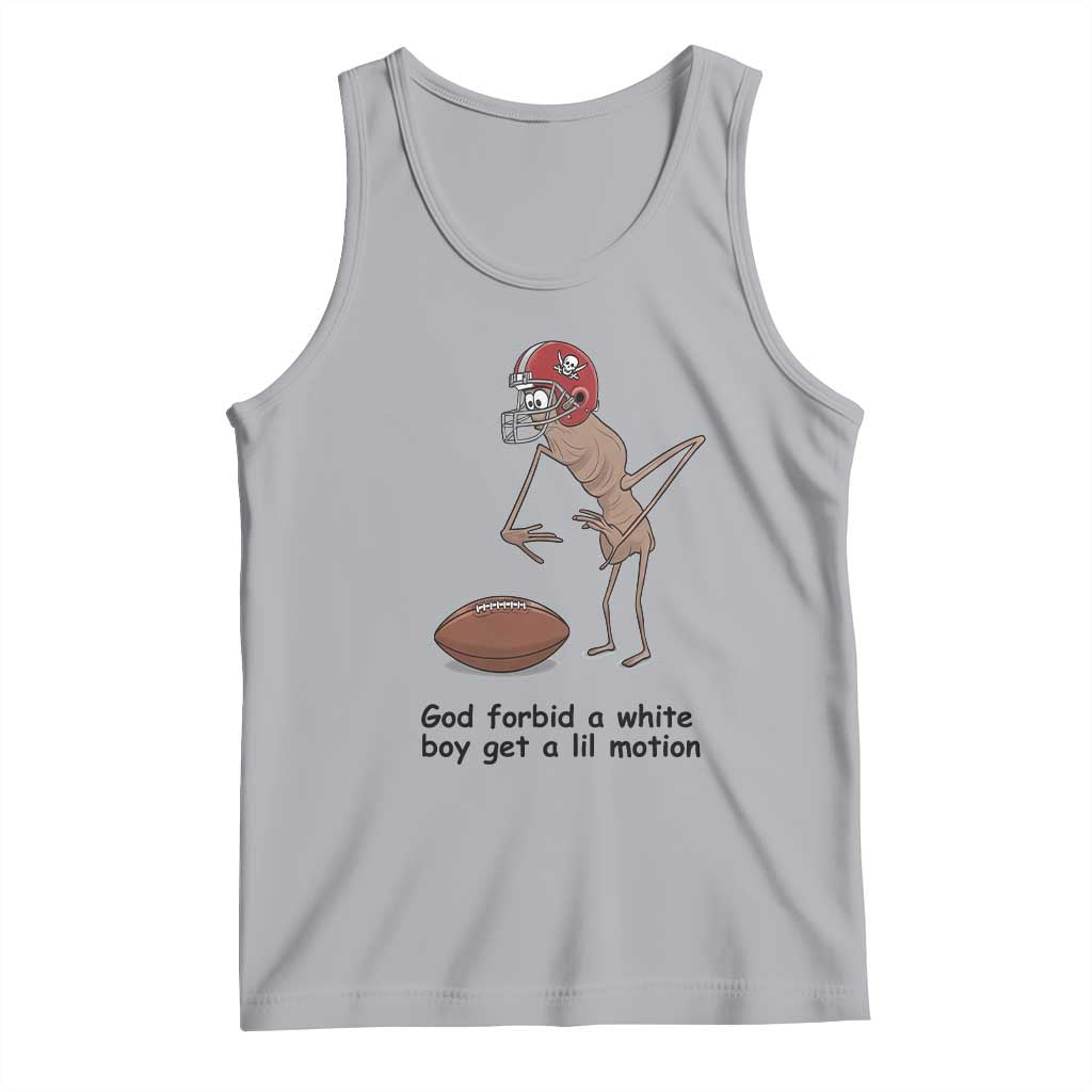 God Forbid a White Boy Get a Lil Motion Tank Top Marcus The Worm Robert Meme Funny Internet Quote - Wonder Print Shop