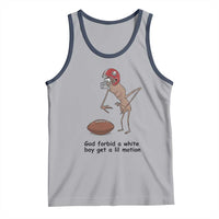 God Forbid a White Boy Get a Lil Motion Tank Top Marcus The Worm Robert Meme Funny Internet Quote - Wonder Print Shop