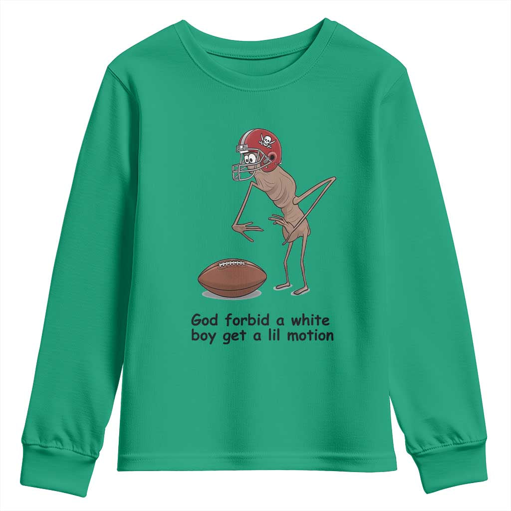 God Forbid a White Boy Get a Lil Motion Youth Sweatshirt Marcus The Worm Robert Meme Funny Internet Quote - Wonder Print Shop