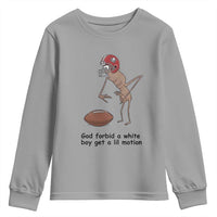 God Forbid a White Boy Get a Lil Motion Youth Sweatshirt Marcus The Worm Robert Meme Funny Internet Quote - Wonder Print Shop