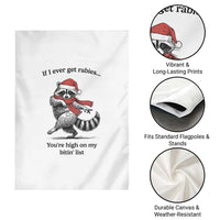 Funny Racoon Christmas Garden Flag If I Ever Get Rabies You're High On My Bitting List - Wonder Print Shop