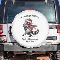 Funny Racoon Christmas Spare Tire Cover If I Ever Get Rabies You're High On My Bitting List - Wonder Print Shop
