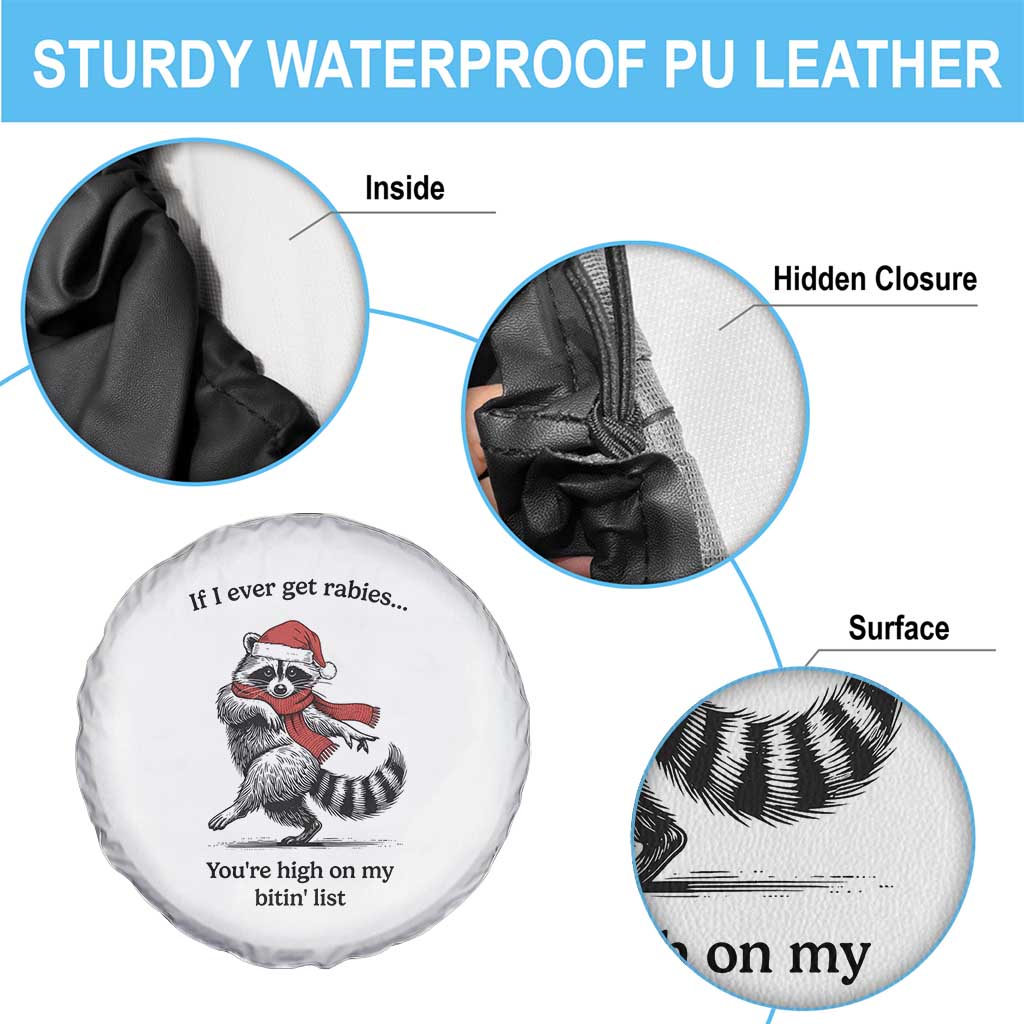 Funny Racoon Christmas Spare Tire Cover If I Ever Get Rabies You're High On My Bitting List - Wonder Print Shop