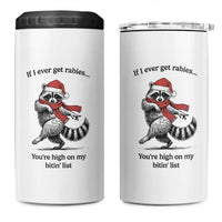 Funny Racoon Christmas 4 in 1 Can Cooler Tumbler If I Ever Get Rabies You're High On My Bitting List - Wonder Print Shop
