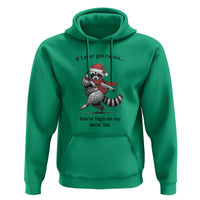Funny Racoon Christmas Hoodie If I Ever Get Rabies You're High On My Bitting List - Wonder Print Shop