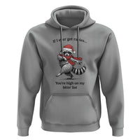 Funny Racoon Christmas Hoodie If I Ever Get Rabies You're High On My Bitting List - Wonder Print Shop